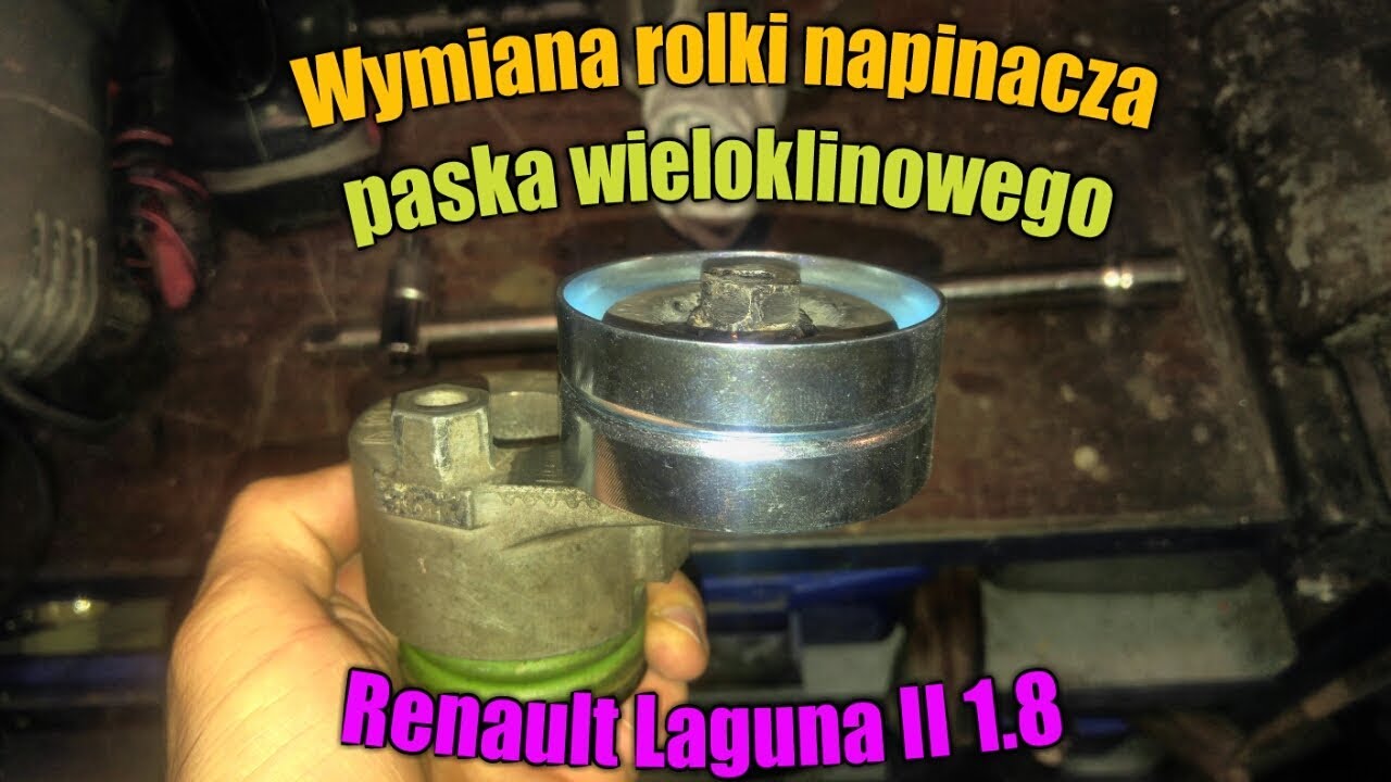 Wymiana rolki napinacza paska wieloklinowego Renault Laguna II 1.8