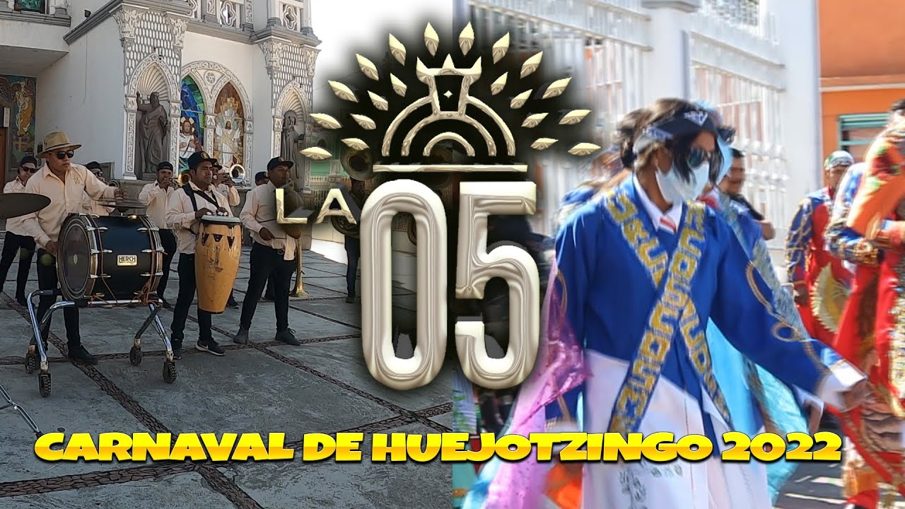 🔴 BANDA 05 / CARNAVAL DE HUEJOTZINGO PUEBLA 2022