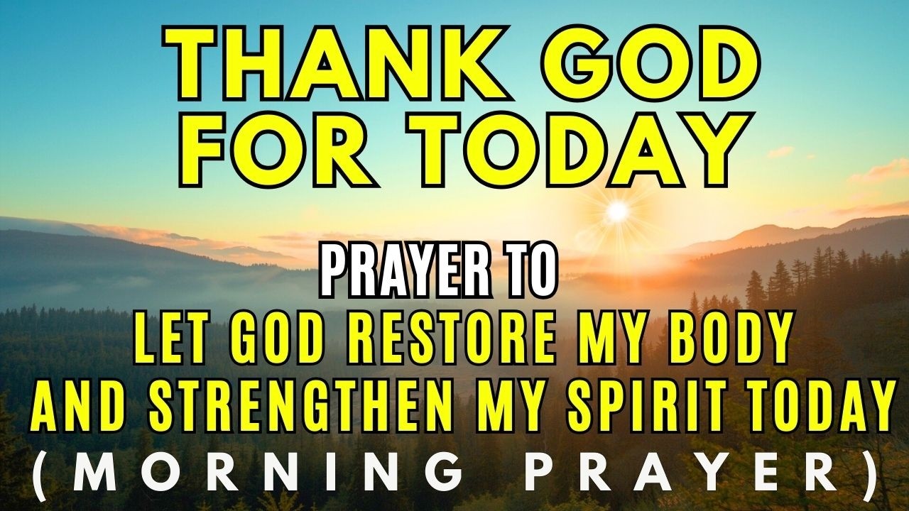 Lord, Heal My Body and Renew My Spirit Today | Powerful Prayer for Healing