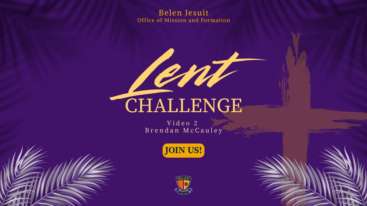 The Belen Lent Challenge | Video 2