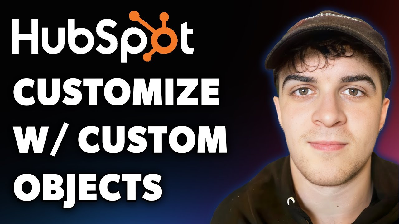 How to Customize Hubspot with Custom Objects When to Build and How to Build (Full 2025 Guide)