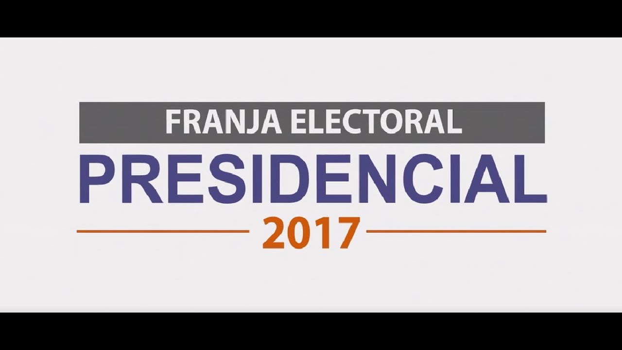 Franja Electoral Presidencial 23 de octubre 2017