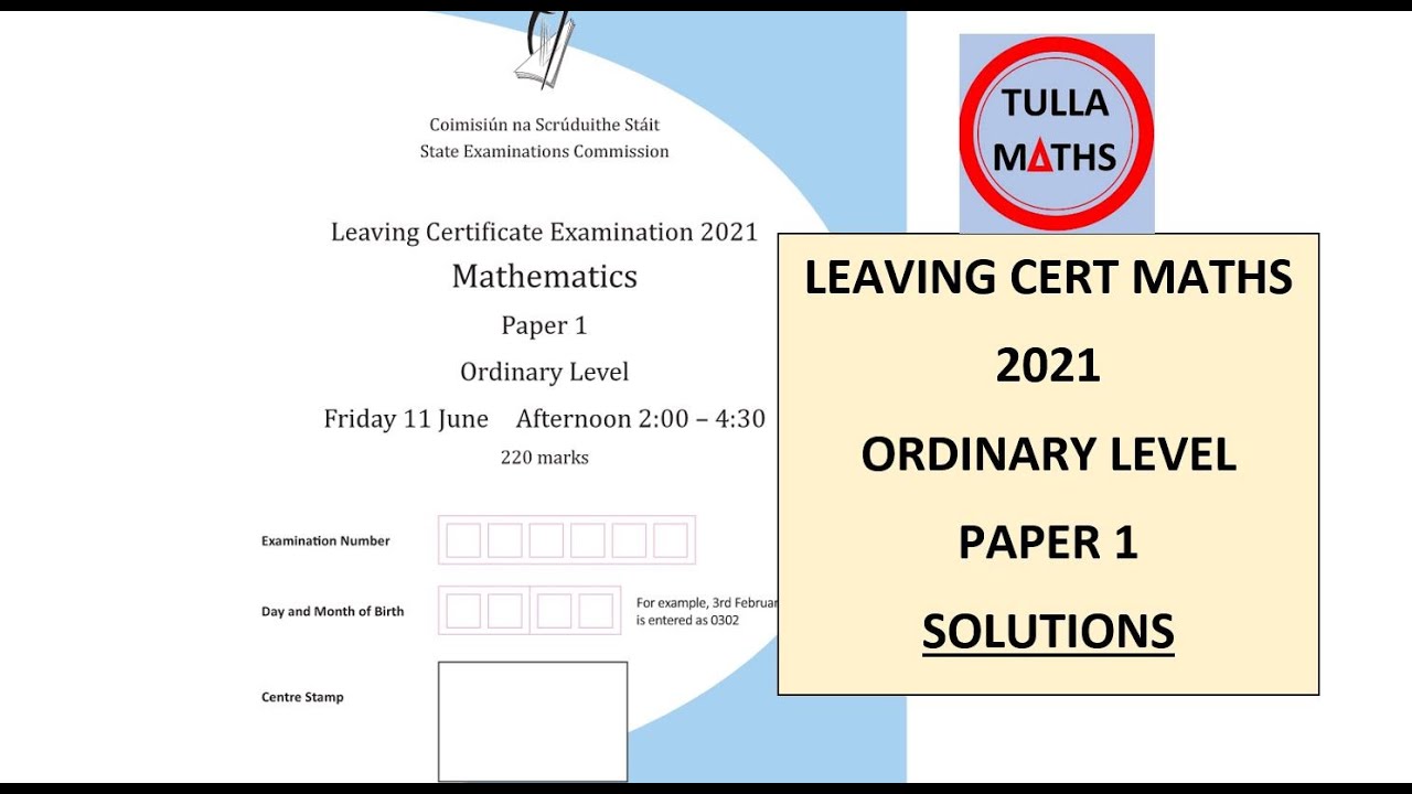 Leaving Cert Maths Ordinary Level 2021 Paper 1 (Solutions)