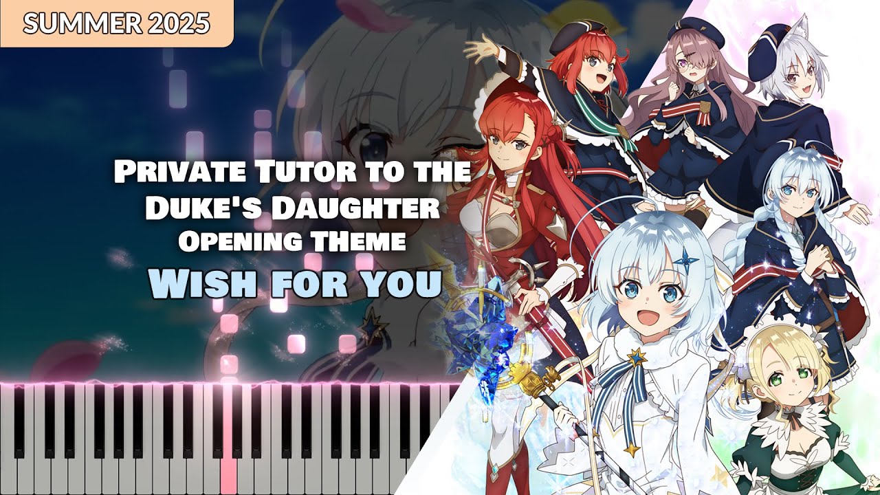(Full) Private Tutor to the Duke's Daughter OP『Wish for you』 Ami Maeshima [piano]