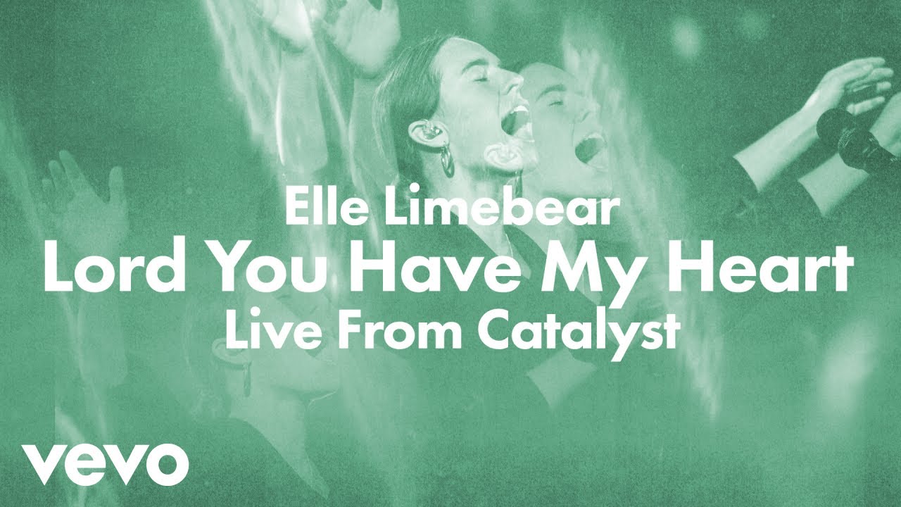 Elle Limebear - Lord You Have My Heart (Live)