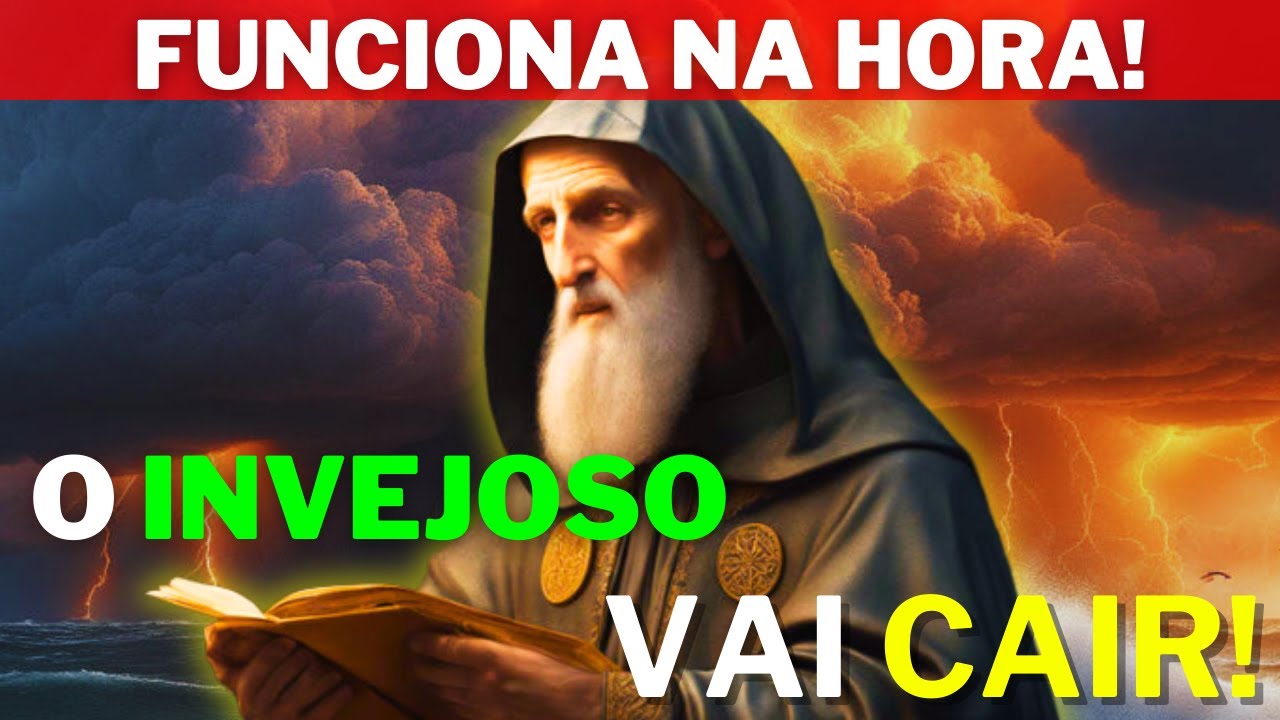 O SEGREDO PARA SE LIVRAR DE PESSOAS INVEJOSAS E NEGATIVAS! | Oração a São Bento