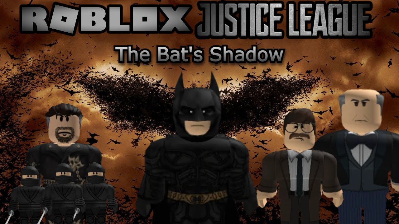 Roblox Justice League 1x01 (The Bat’s Shadow)