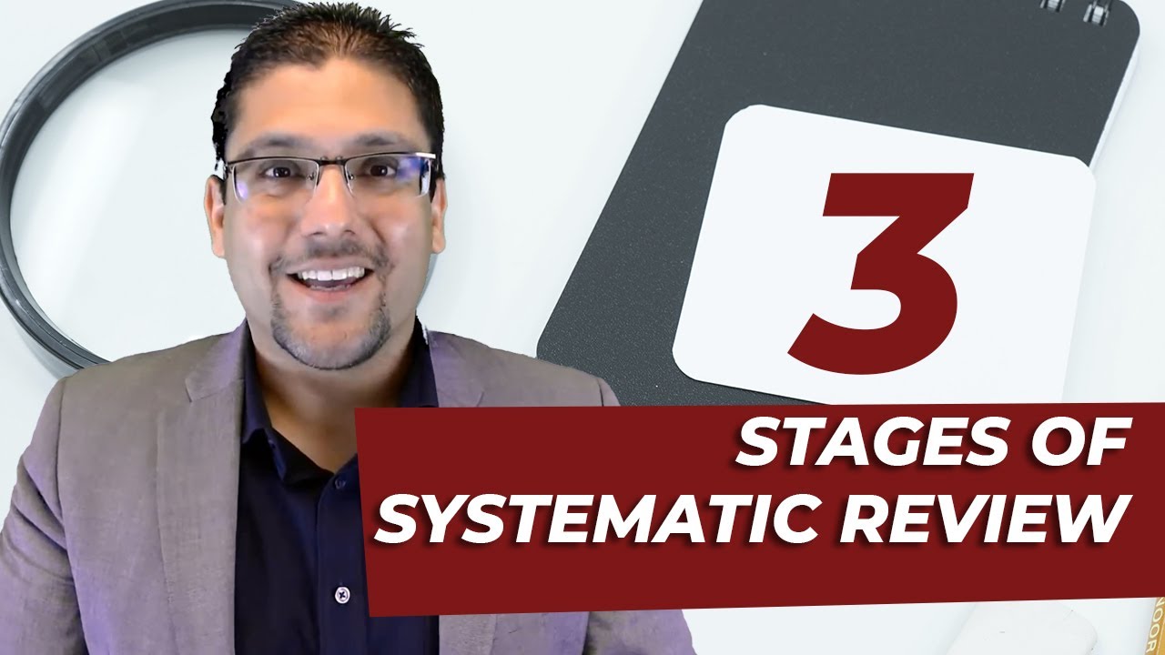 Three Stages Of Systematic Review