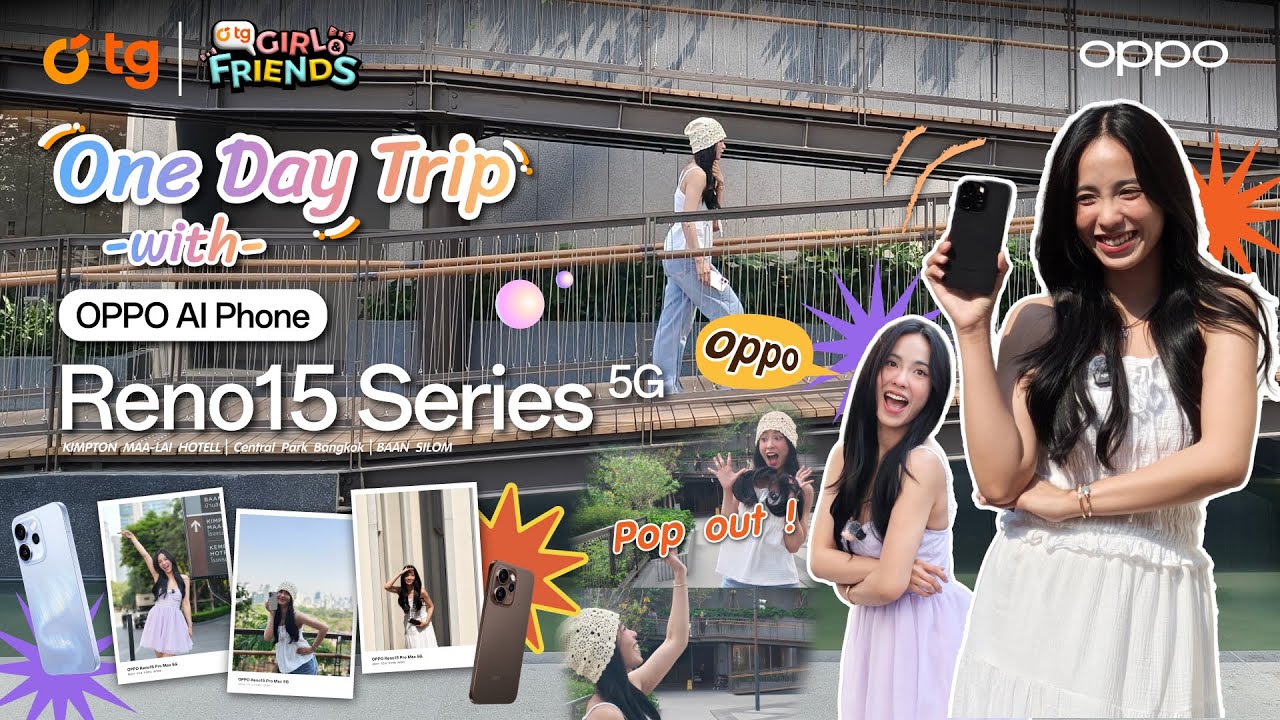 มุมถ่ายรูปที่ทุกคนคาดไม่ถึงย่านสีลม | One Day Trip with OPPO Reno 15 Series