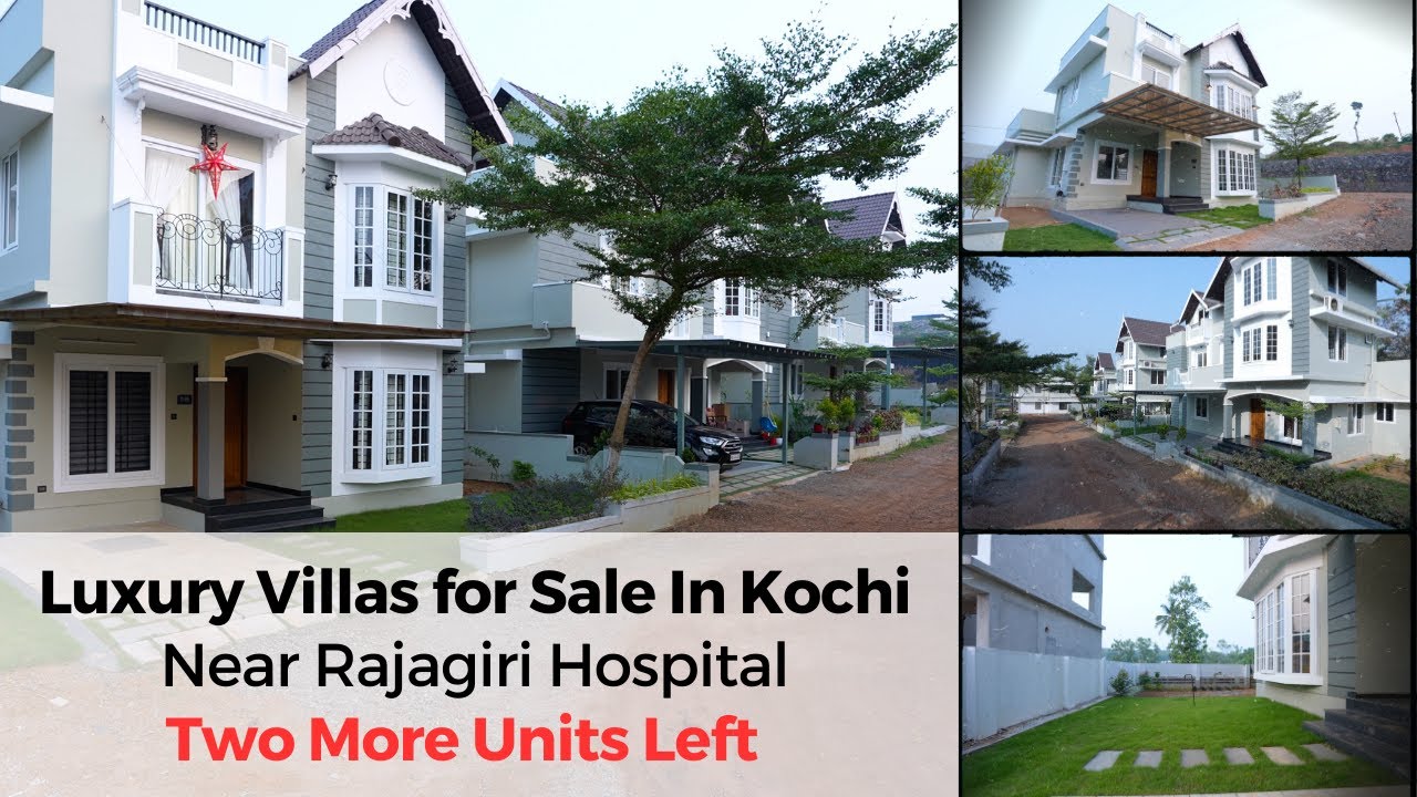 Two More Villas Left - Luxury Villas For Sale In Kochi | 500 meters From Rajagiri Hospital.