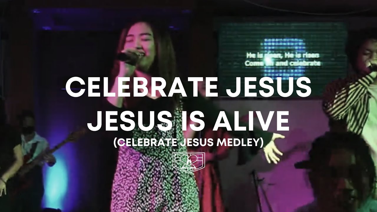Celebrate Jesus Medley (Celebrate Jesus / Jesus is Alive) - Pag-ibig Worship