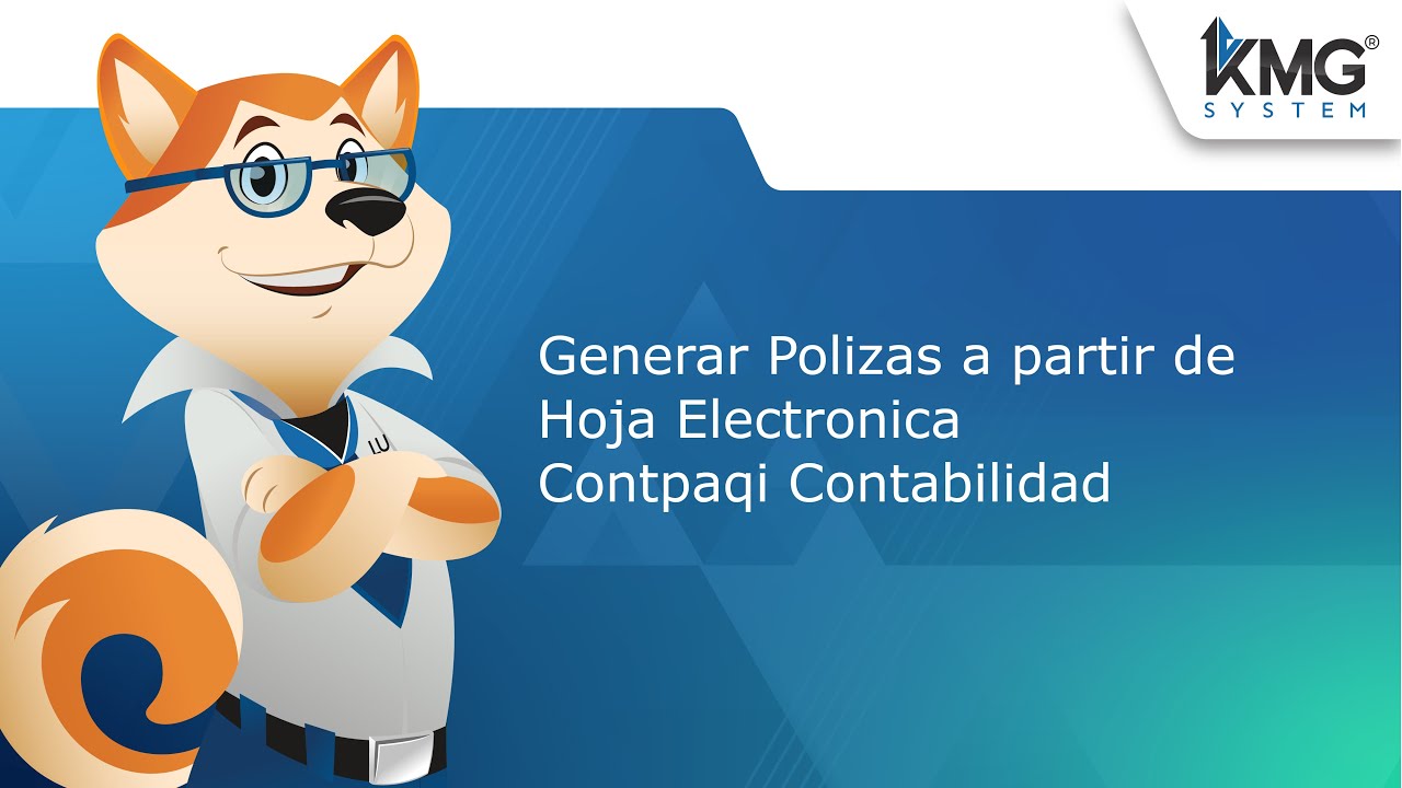 Generar pólizas desde hoja electrónica en CONTPAQi Contabilidad: GUÍA RÁPIDA