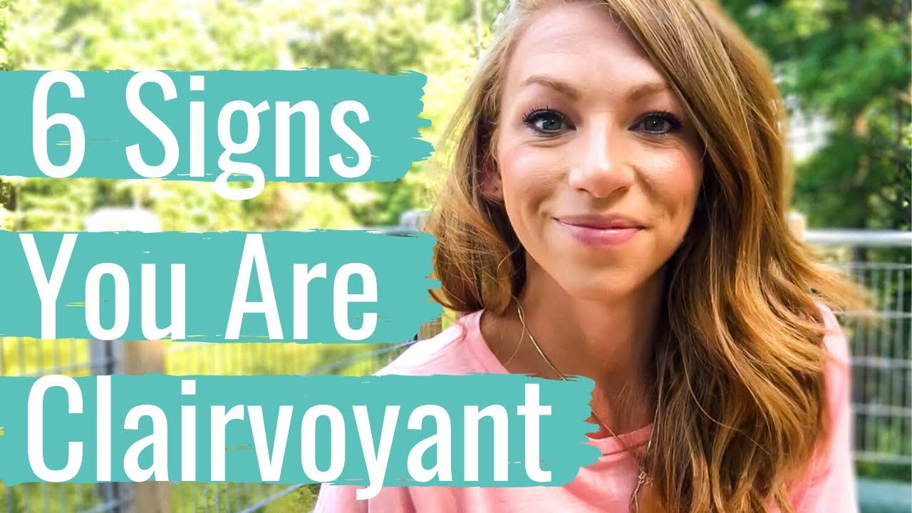 6 SIGNS YOU ARE CLAIRVOYANT | How Your Clairvoyance Shows Up In Daily Life