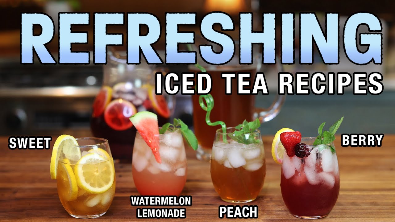 Iced Tea 4 Ways: How to Make the PERFECT Summer Refresher