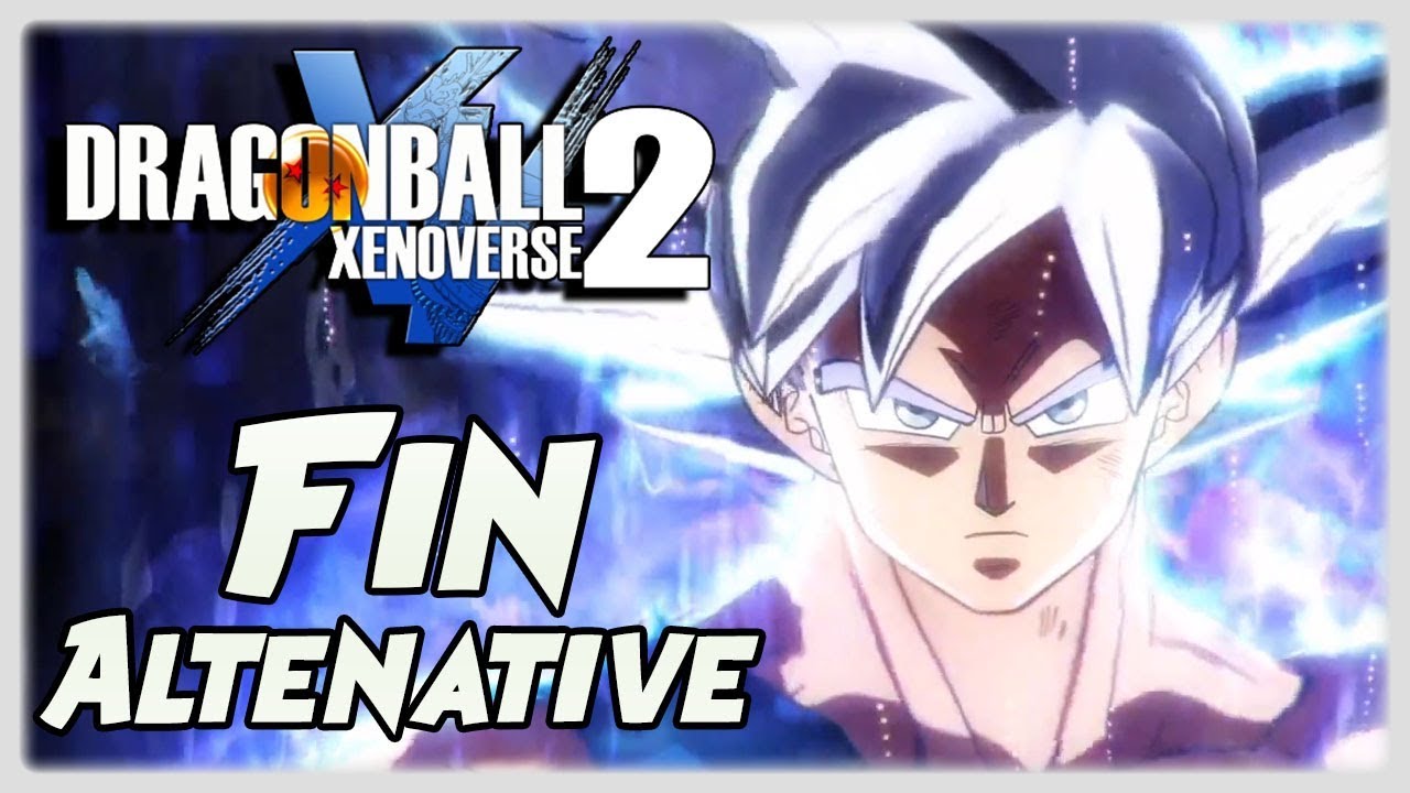 FIN ALTERNATIVE GOKU ULTRA INSTINCT MODE HISTOIRE DRAGON BALL XENOVERSE 2