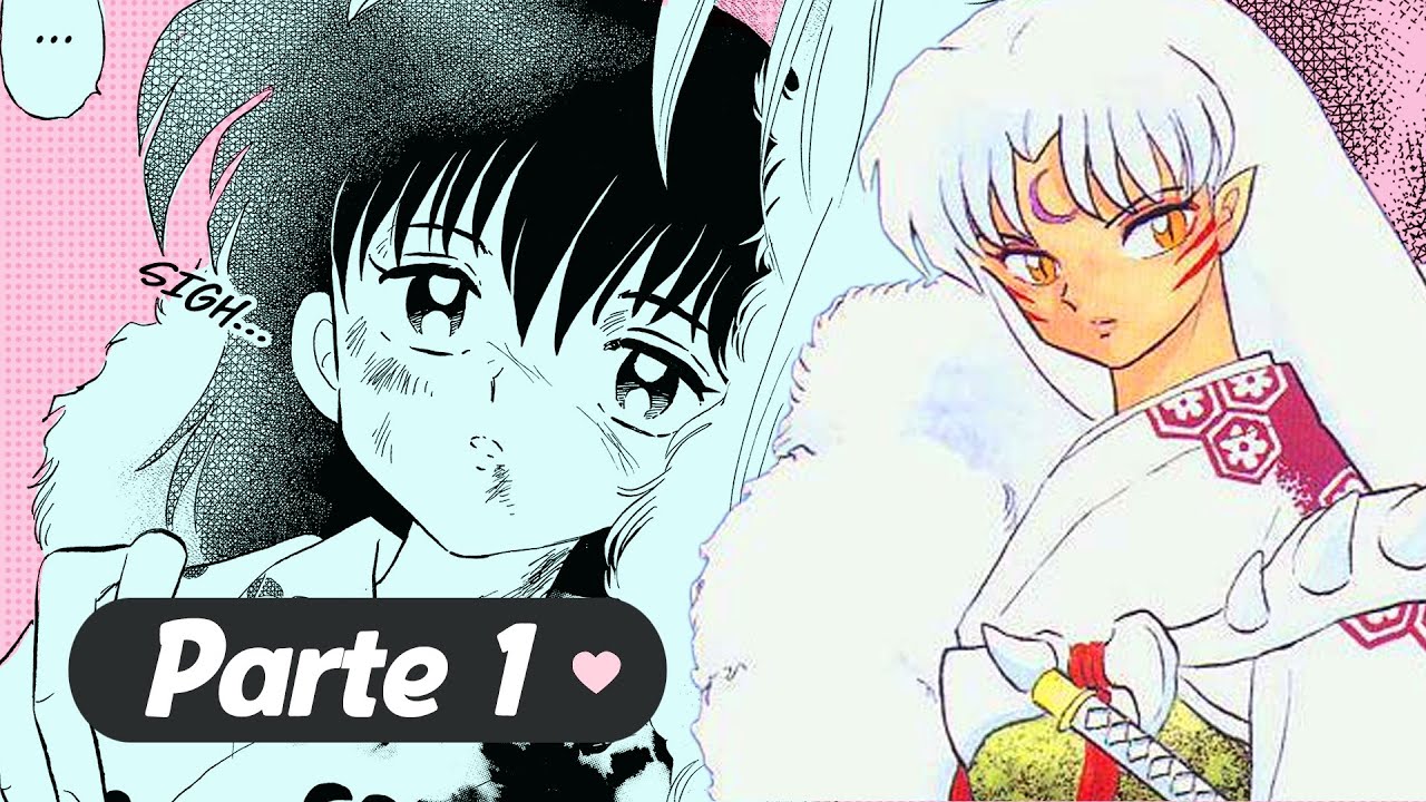INUYASHA: La Evolución de Sesshōmaru (Parte 1)