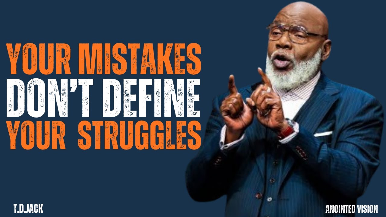 GOD IS INTERPRETING YOU  | T D JACKS | MOTIVATIONAL SPEECH