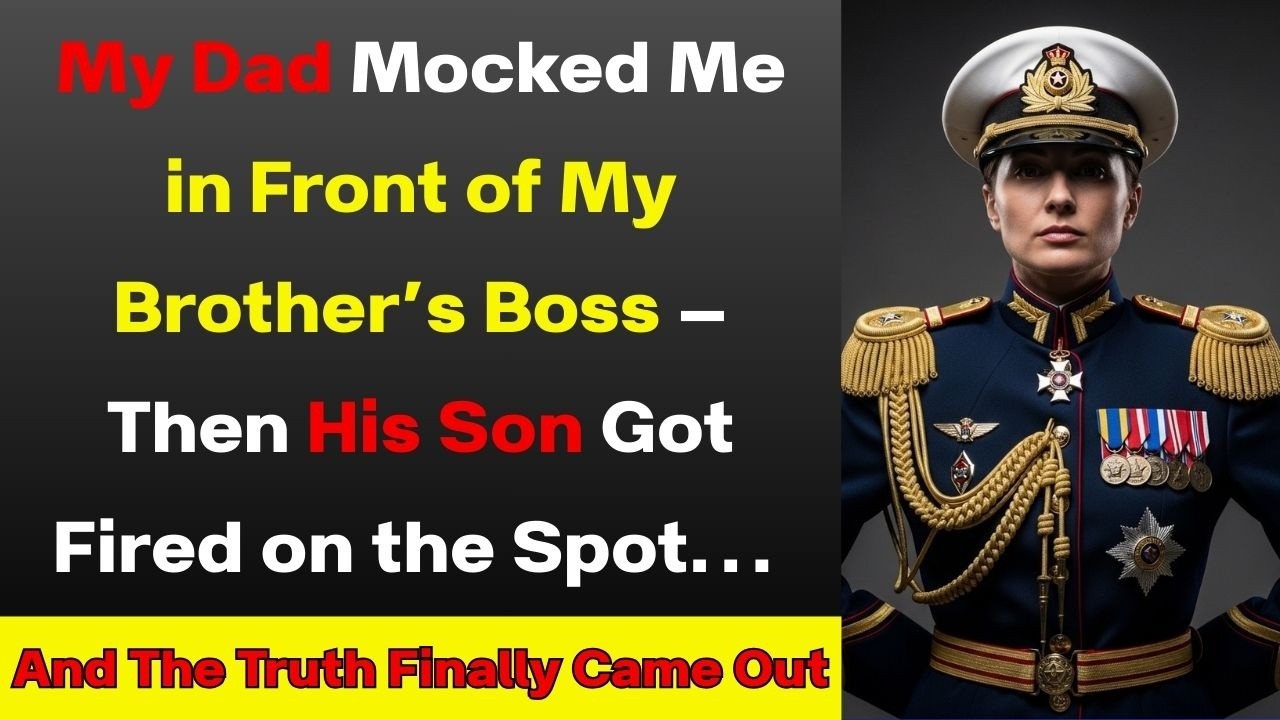 My Dad Mocked Me in Front of My Brother’s Boss — Then His Son Got Fired on the Spot