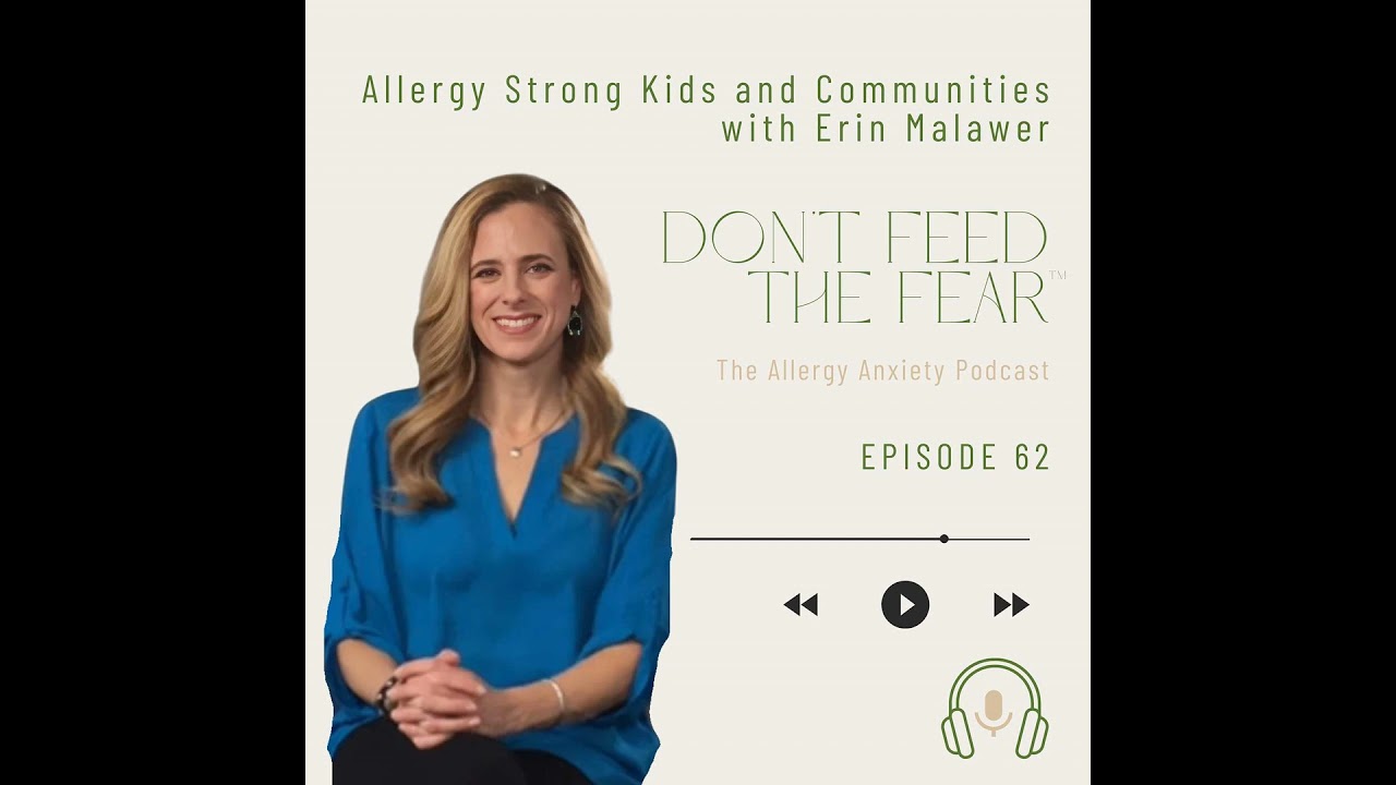 Allergy Strong Kids and Communities with Erin Malawer