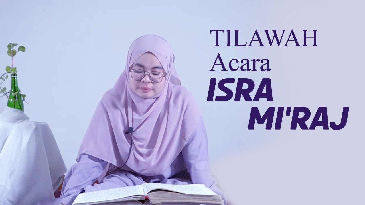 Maqro Tilawah Surah Al-Isra -  Ifatul malihah