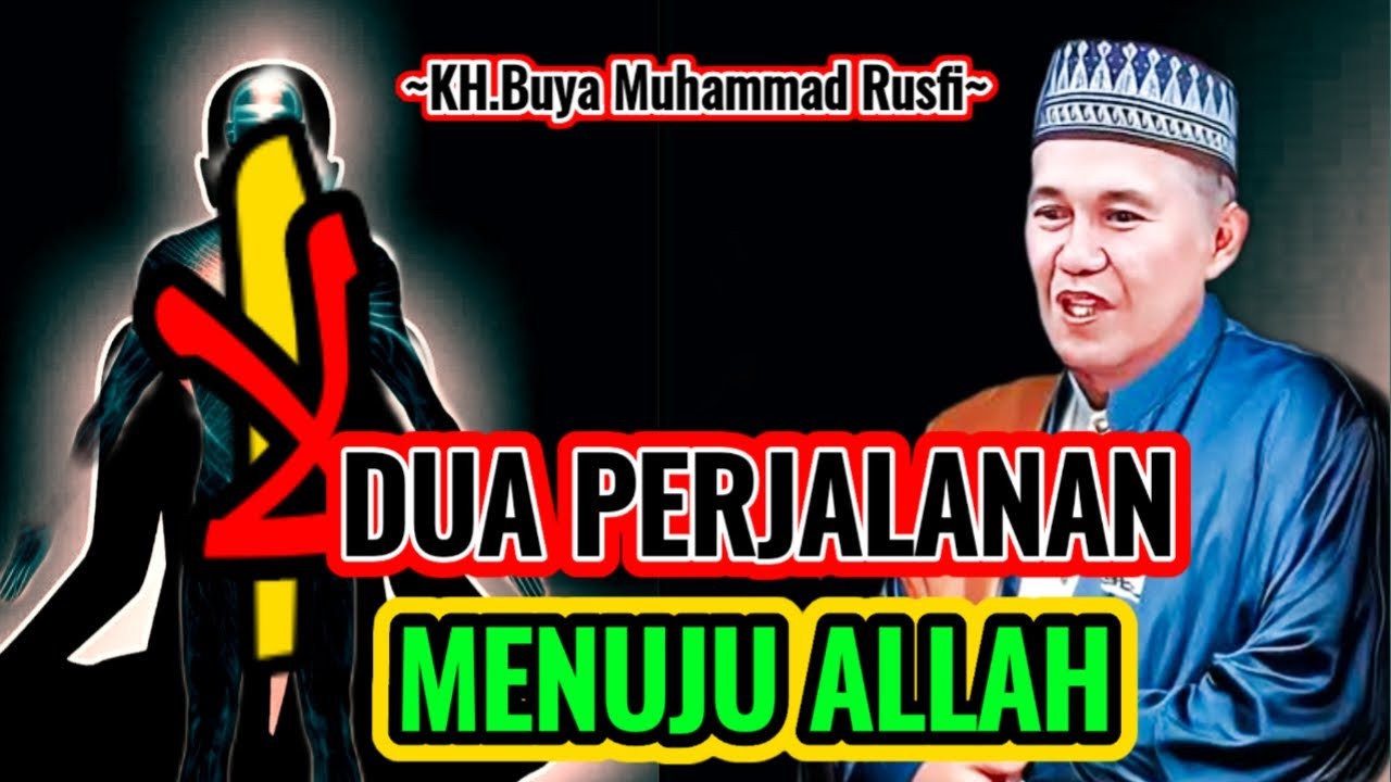 Buya Muhammad Rusfi - Dua Perjalanan Menuju Allah || #LatifahQalbi