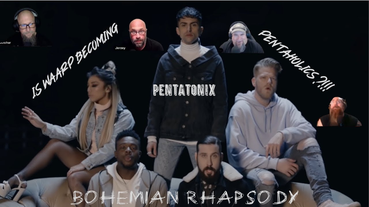 Реакция WARRP на Pentatonix...Bohemian Rhapsody