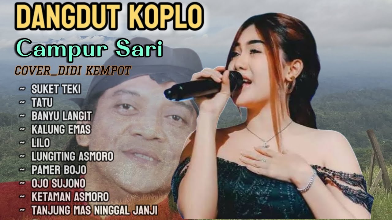CAMPUR SARI _ ORGEN TUNGGAL _ COVER ALBUM DIDI KEMPOT _ TERBAIK