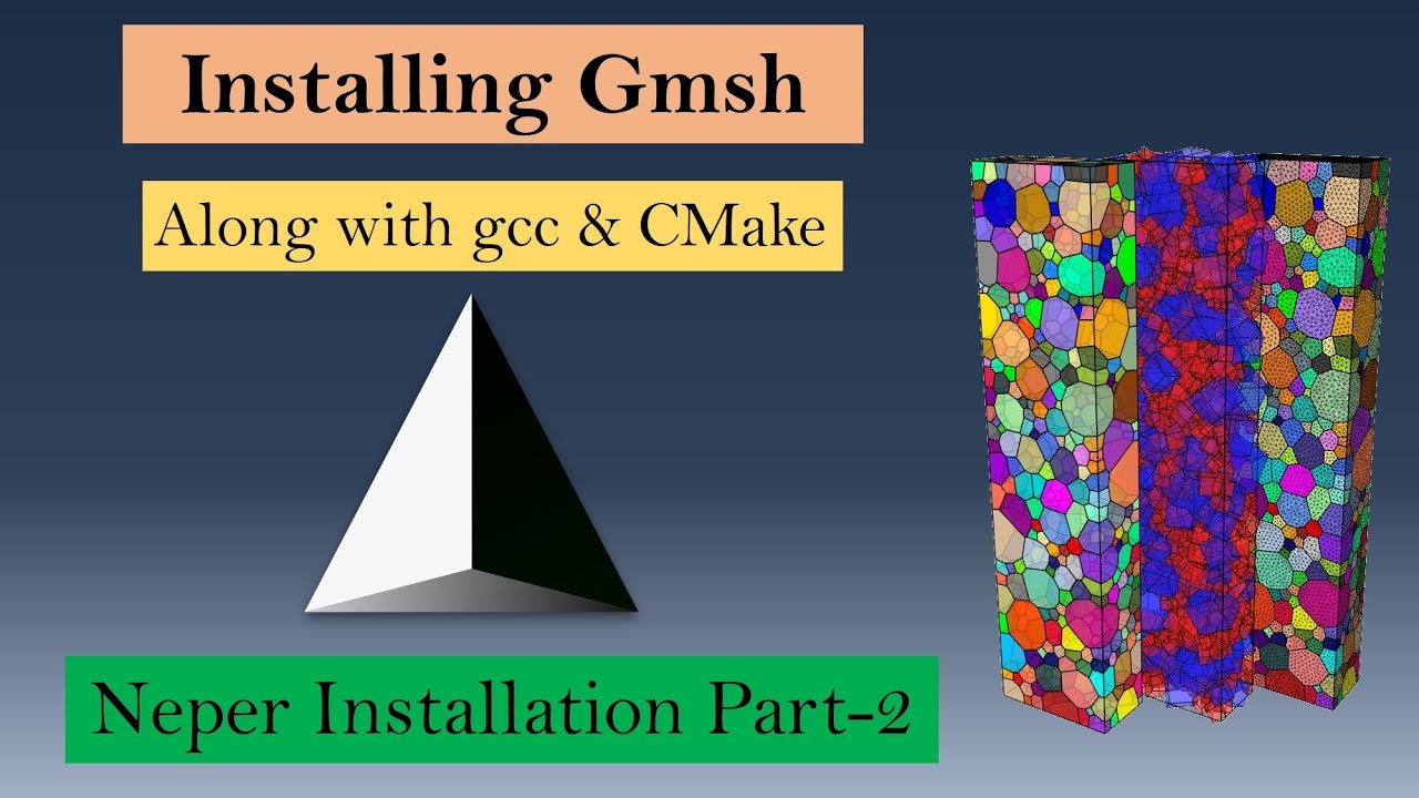 How to install Gmsh, gcc and CMake on linux/windows/ubuntu? | Neper installation part - 2