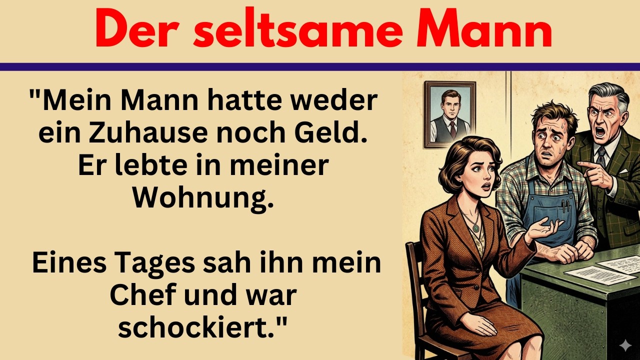 #149 | Der seltsame Mann – Deutsch lernen mit wahre Geschichte