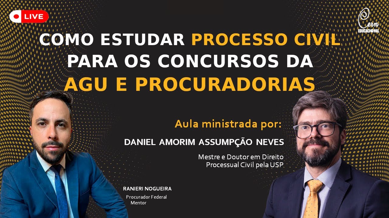 Como estudar Processo Civil para os concursos da AGU e Procuradorias com Daniel Neves