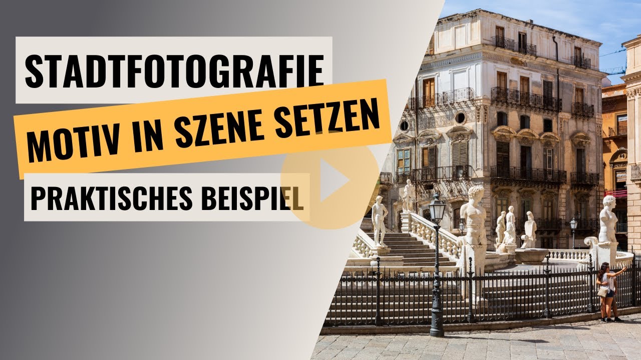 Stadtfotografie: Ein Motiv in Szene setzen