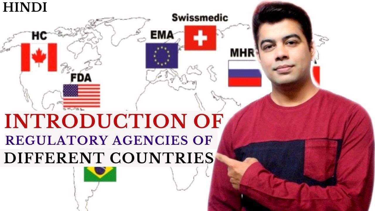 INTRODUCTION OF REGULATORY AGENCIES OF DIFFERENT COUNTRIES