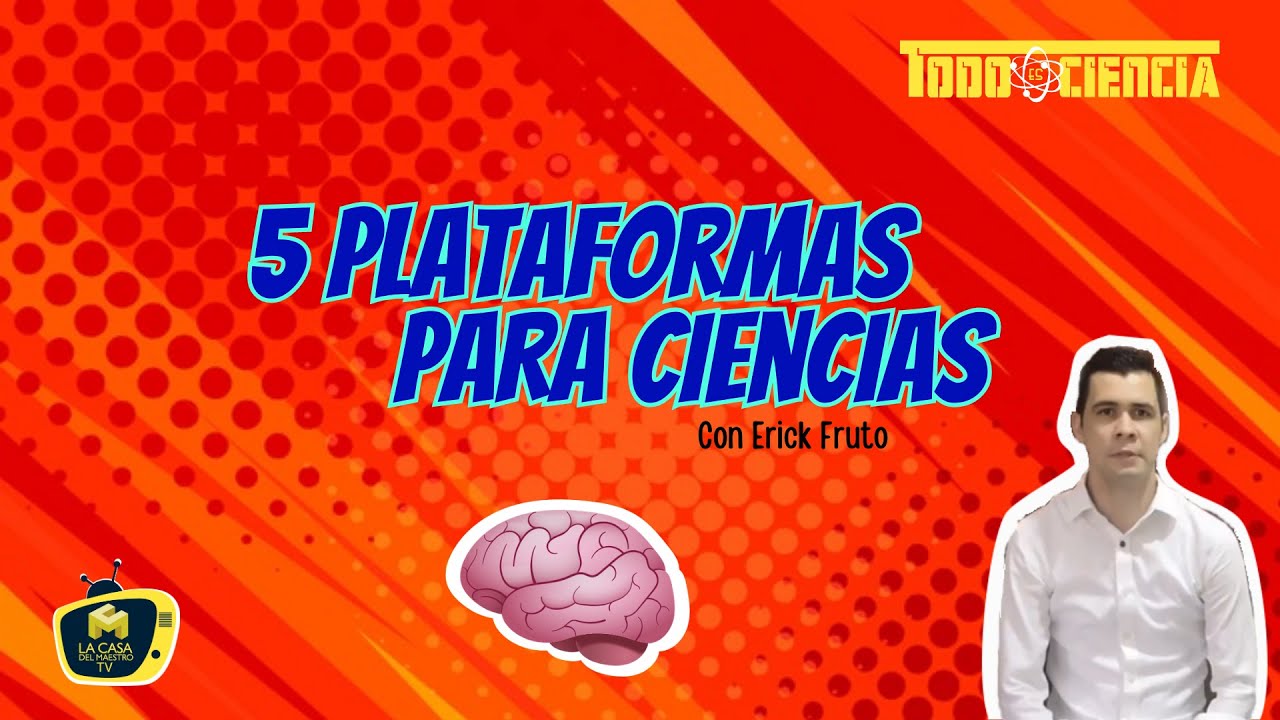 5 Plataformas para Ciencias