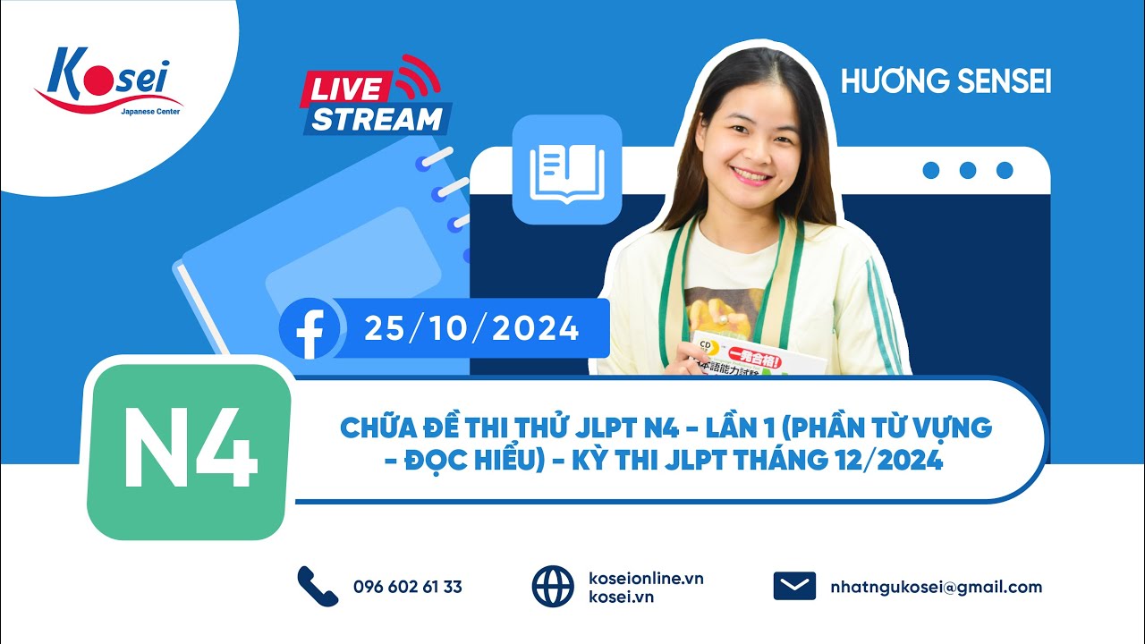 Livestream N4 - Chữa đề thi thử JLPT N4 - Lần 1(Phần Từ vựng - Đọc hiểu)-Kỳ thi T12/2024