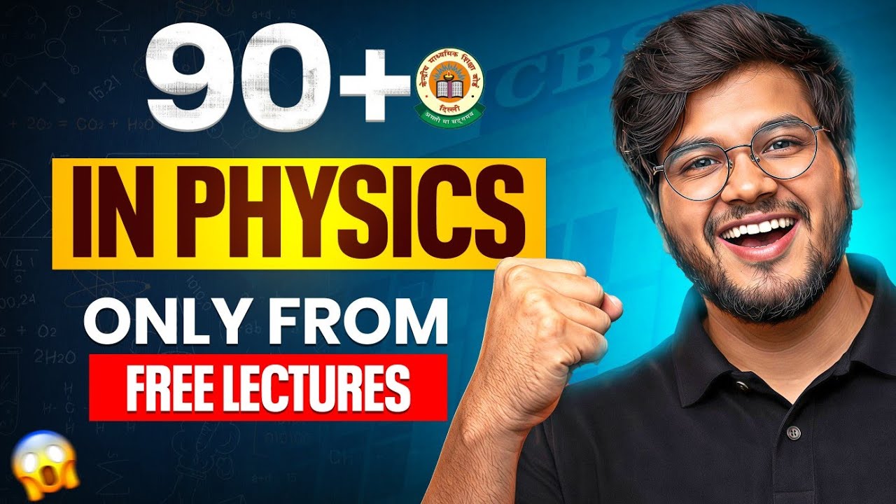 How to Score 90+ In Physics Board 2026 