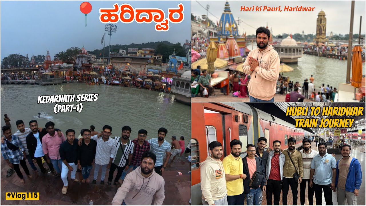 Haridwar | Hari ki Pauri | Hubli to Haridwar Train Journey | Kedarnath Series (Part-1) #vlog115 
