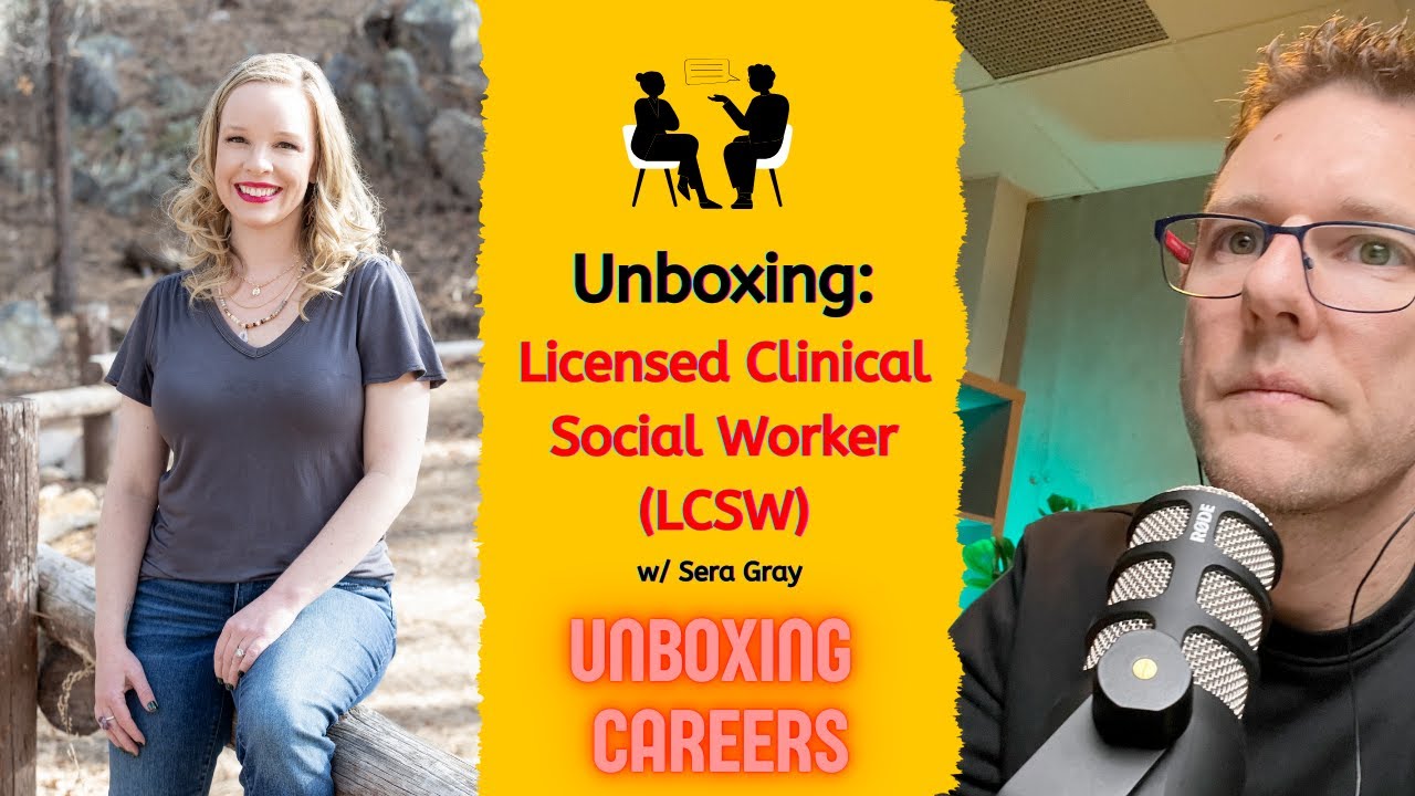 A Career as a Licensed Clinical Social Worker (LCSW). What It's Like and What You Need to Know