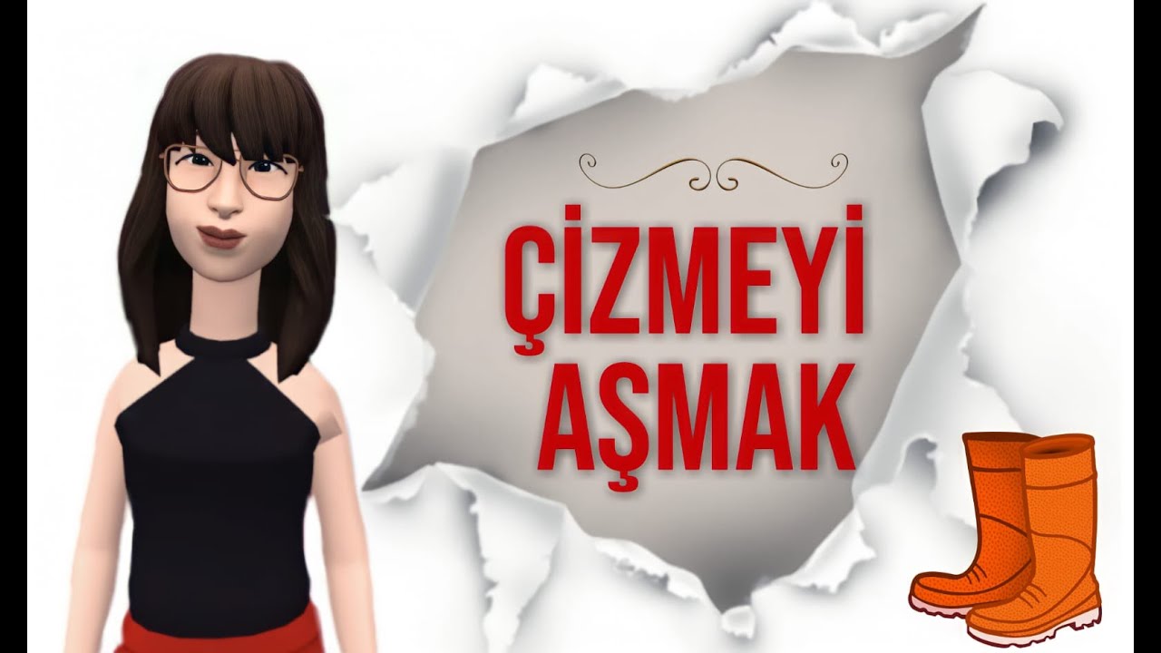 ÇİZMEYİ AŞMAK DEYİMİ VE HİKÂYESİ #deyim #atasözü
