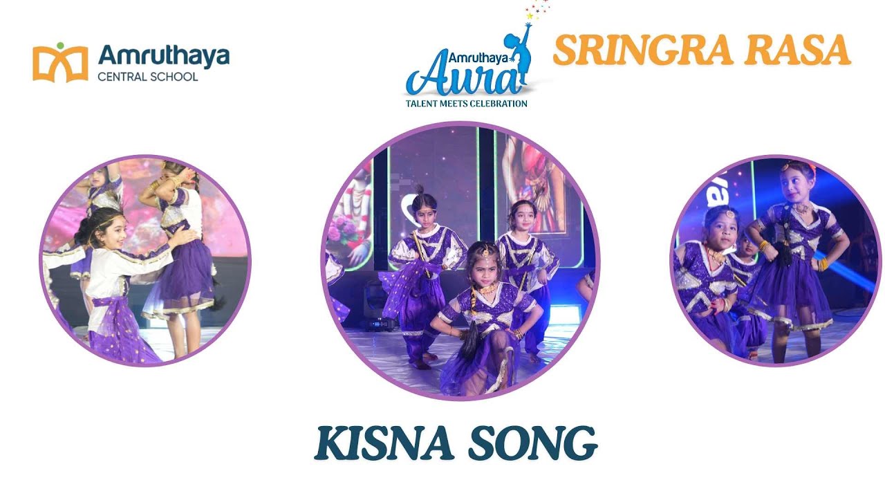Amruthaya Central School | Amruthaya Aura 2025 | SRINGRA RASA| KISNA SONG