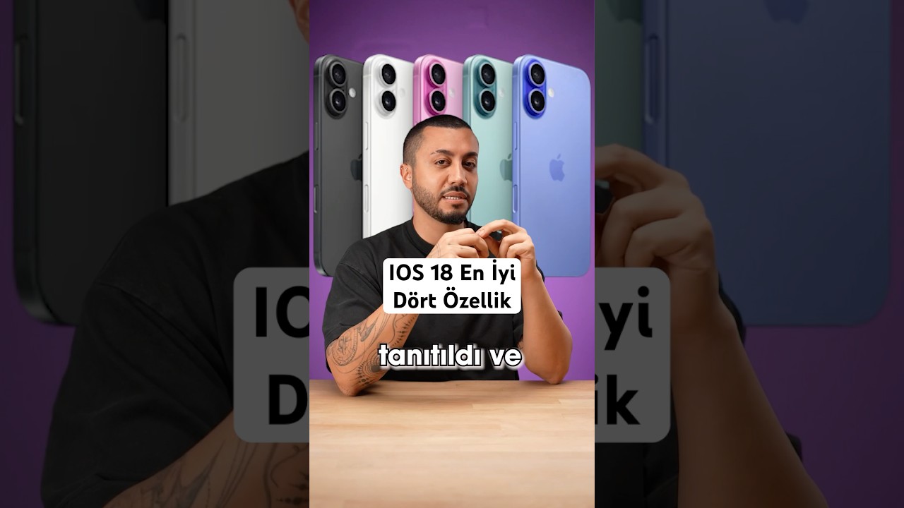 IOS 18 ile Birlikte Gelecek 4 Harika &Ouml;zellik