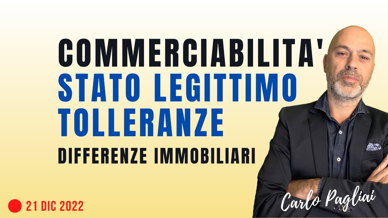 Commerciabilità, Stato Legittimo e tolleranze dell'immobile: definizioni e differenze