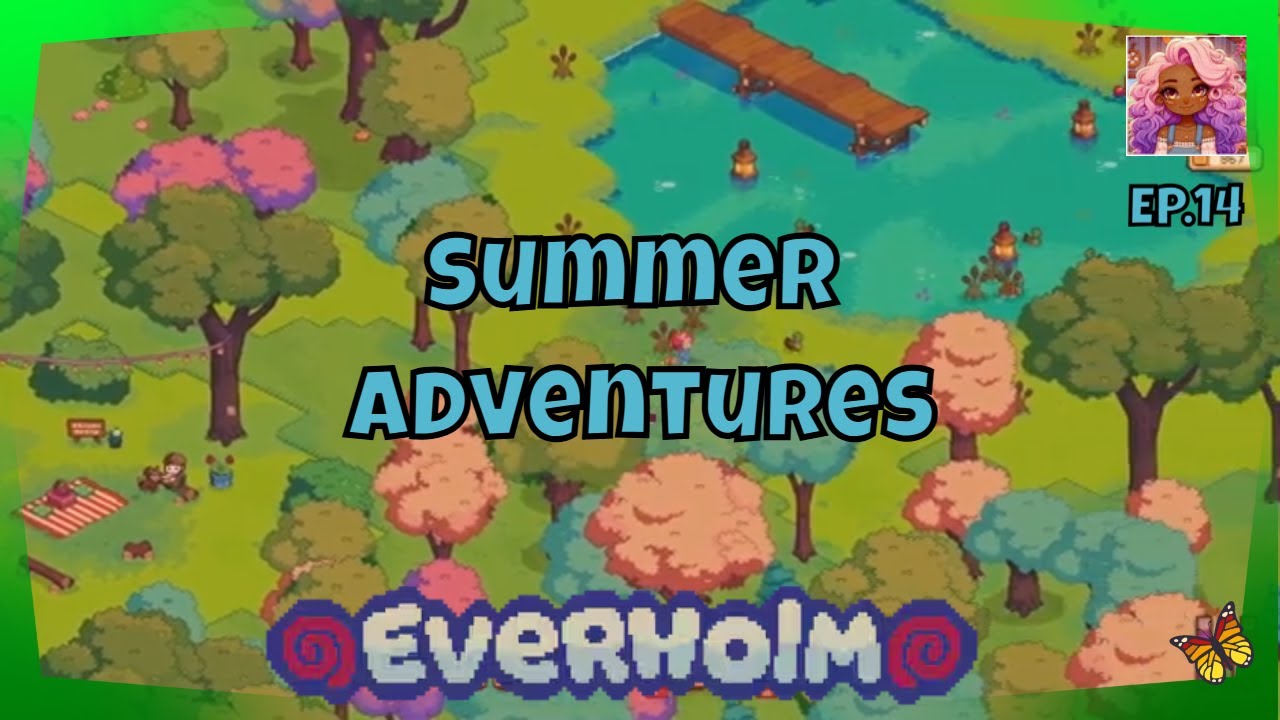 Everholm: The Summer DISCOVERY That Transformed Everything! Ep.14