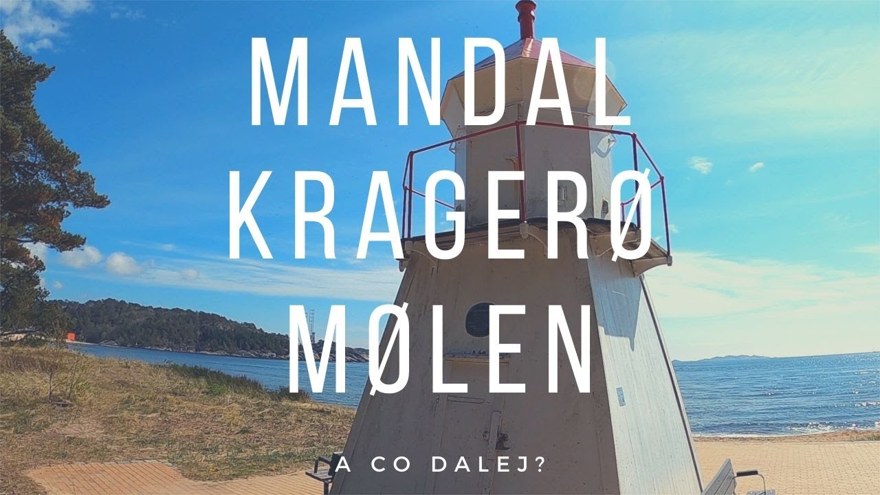 Ostatni trip w Norwegii - Mandal, Krager&oslash;, Larvik, M&oslash;len.
