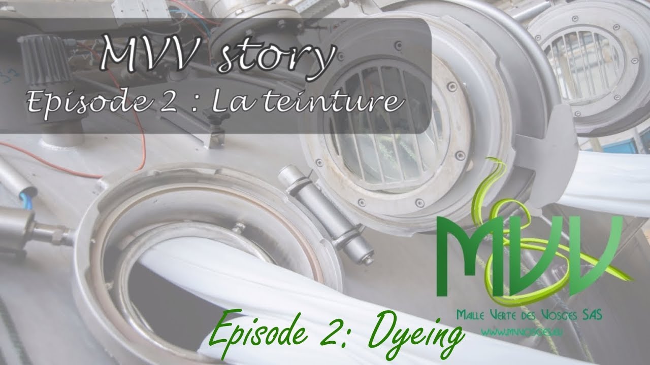 MVV Story - Episode 2 : La teinture