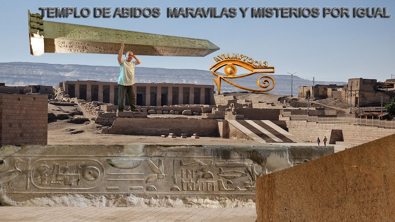 TEMPLO DE ABIDOS MARAVILLAS Y MISTERIOS POR IGUAL
