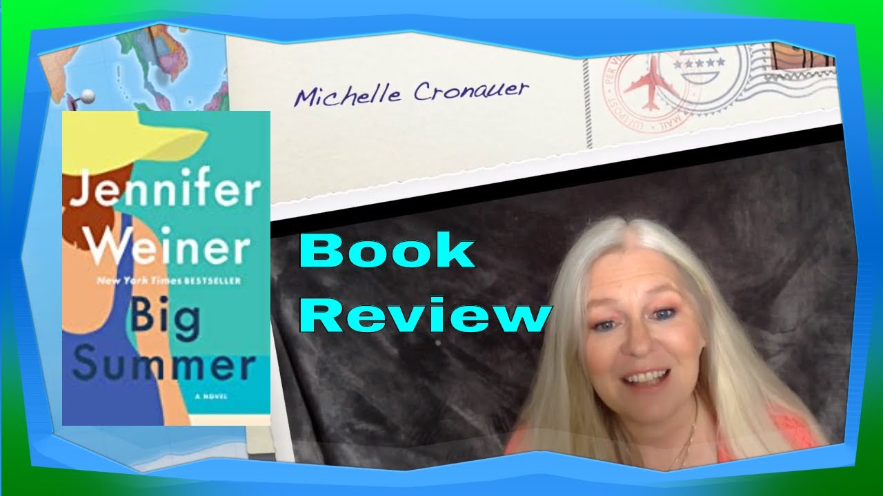 JENNIFER WEINER | BIG SUMMER | BOOK REVIEW