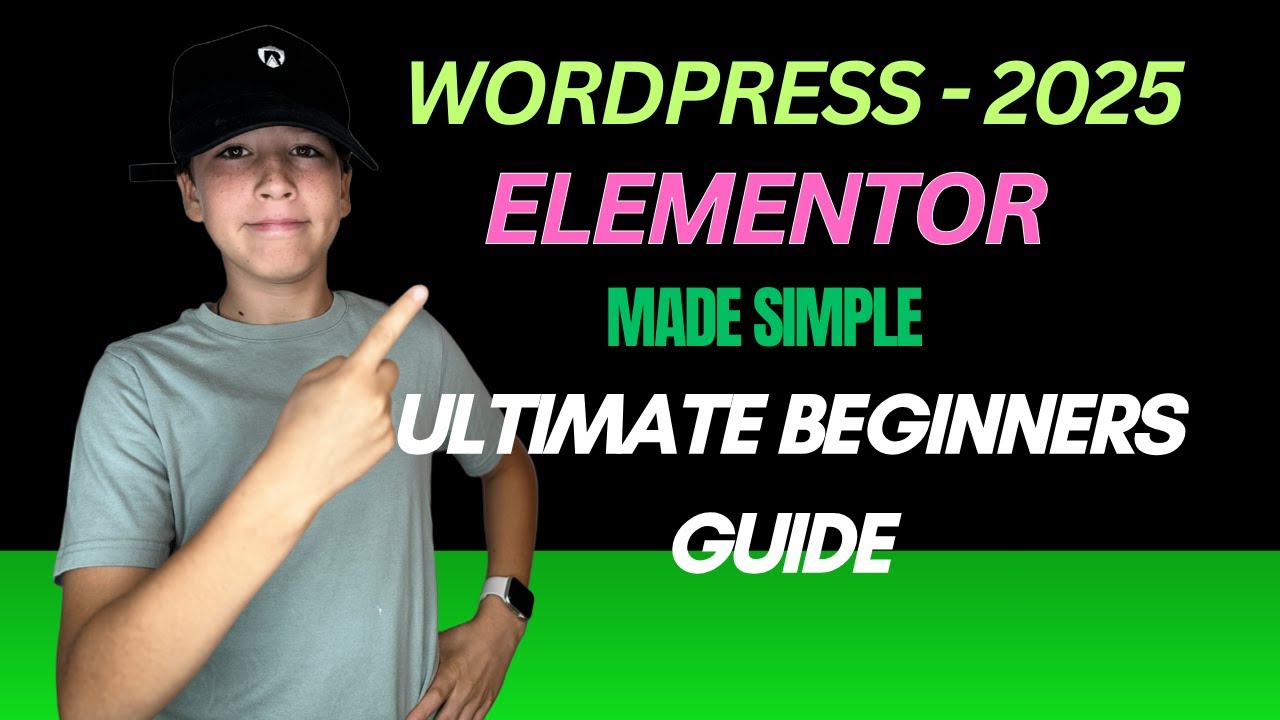 Wordpress Elementor Complete Beginner Guide - 2025