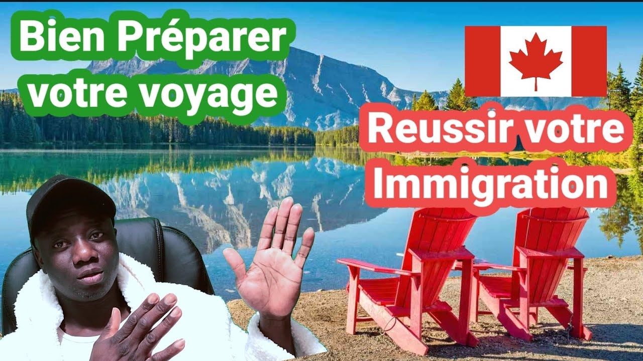 Comment se Preparer Avant de Partir au Canada