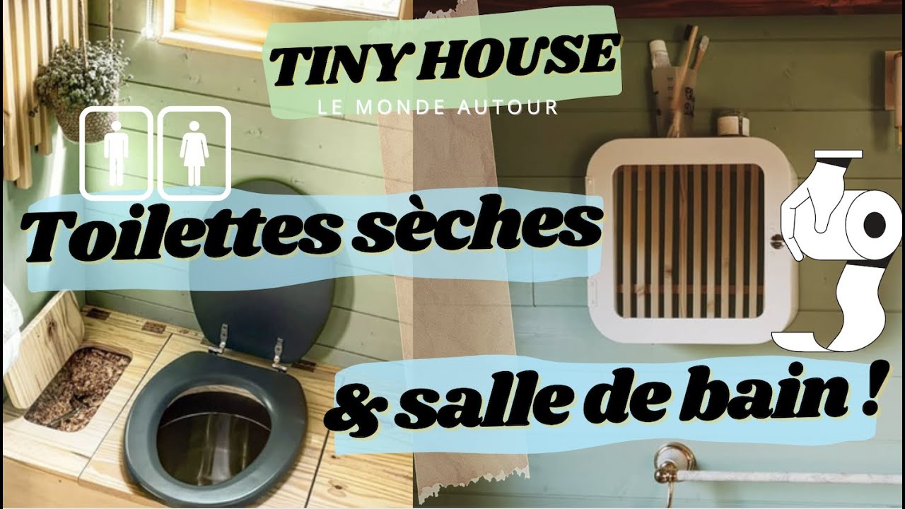 SALLE DE BAIN DE TINY HOUSE ET UNBOXING DE TOILETTES S&Egrave;CHES !