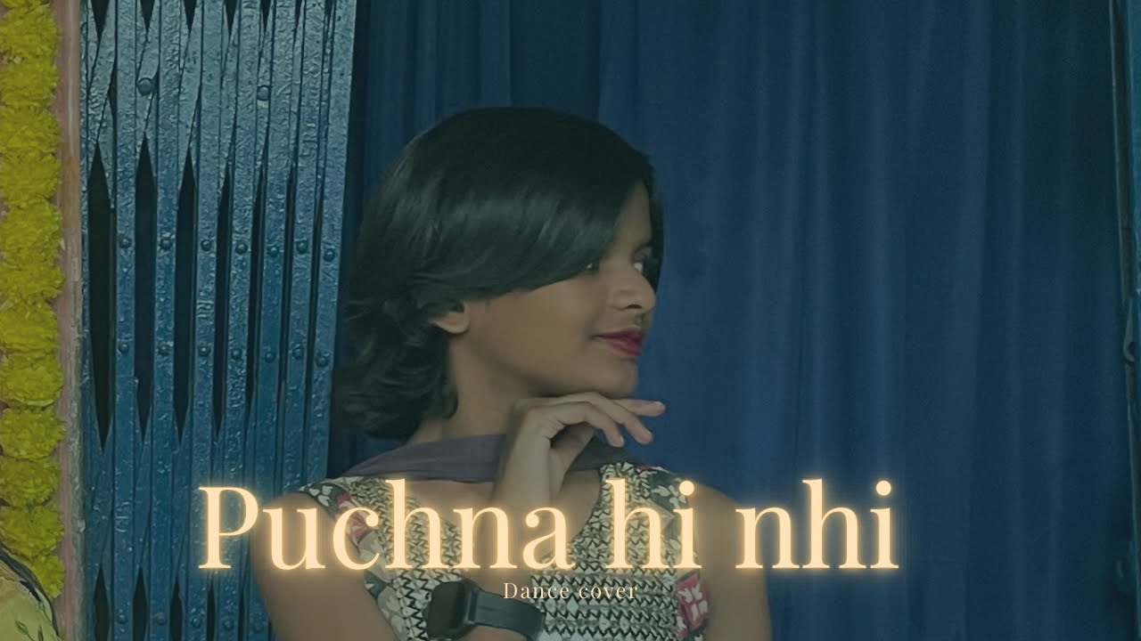 Puchna hi nhi dance cover Hashtags#PuchDaHiNhi#NehaKakkar#NehaKakkarSongs#BollywoodSong